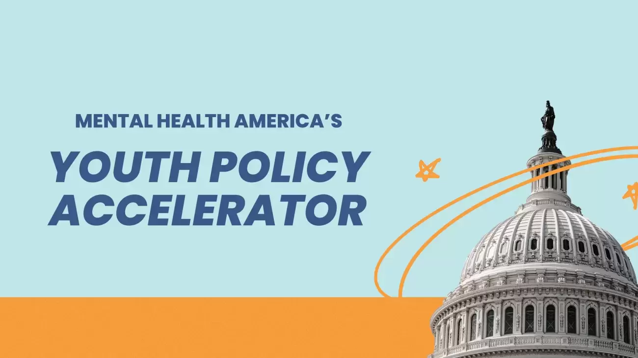 Mental Health America's Youth Policy Accelerator